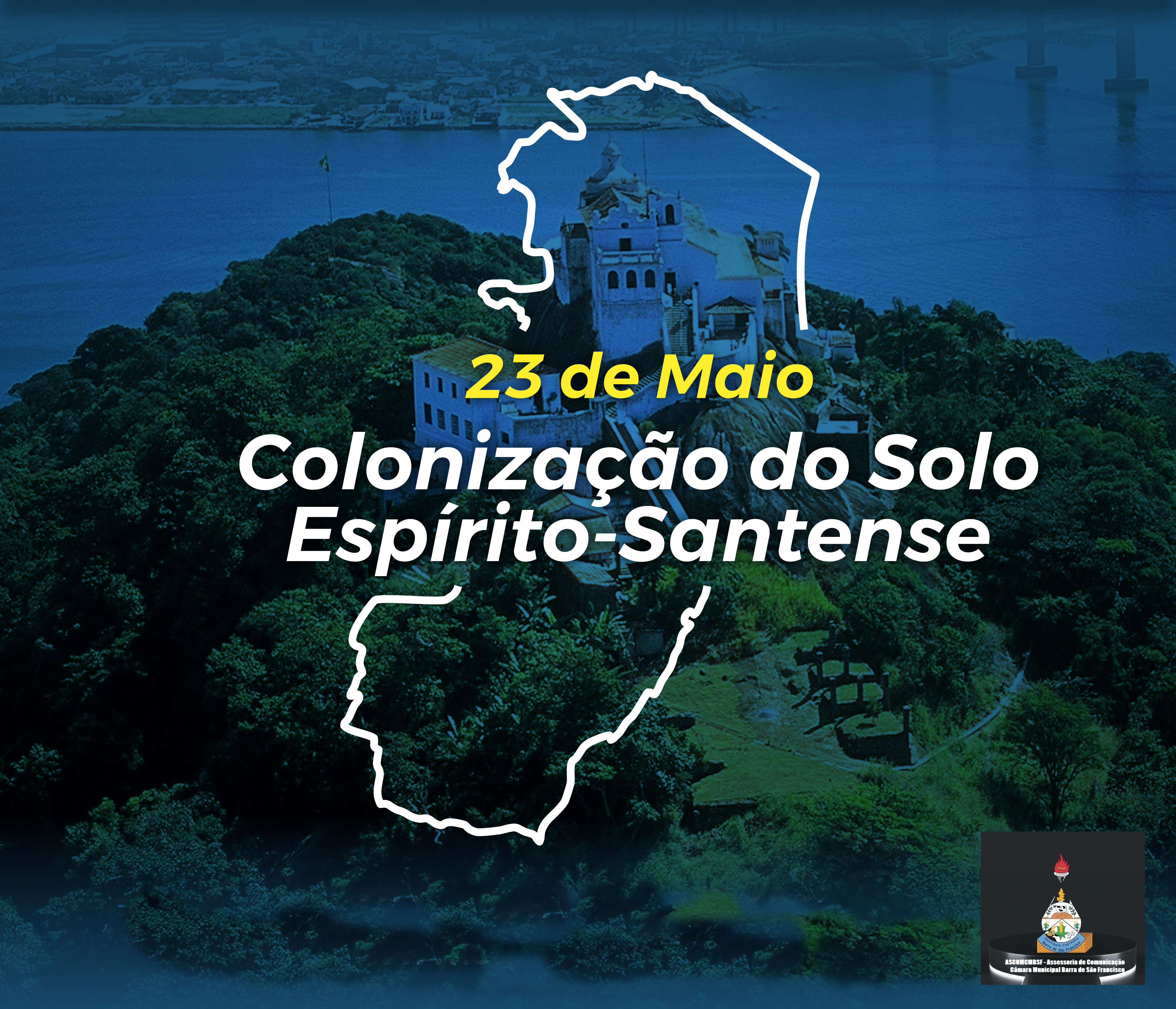 23 de Maio - Dia da colonização do solo Espírito Santense