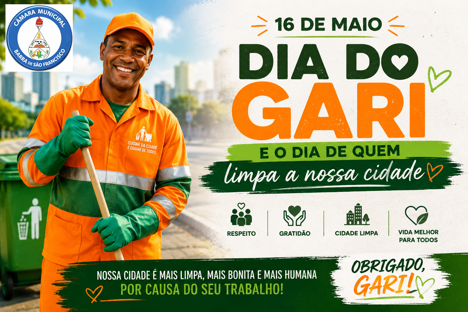 16 de Maio - Dia do Gari e o dia de quem limpa a nossa cidade 