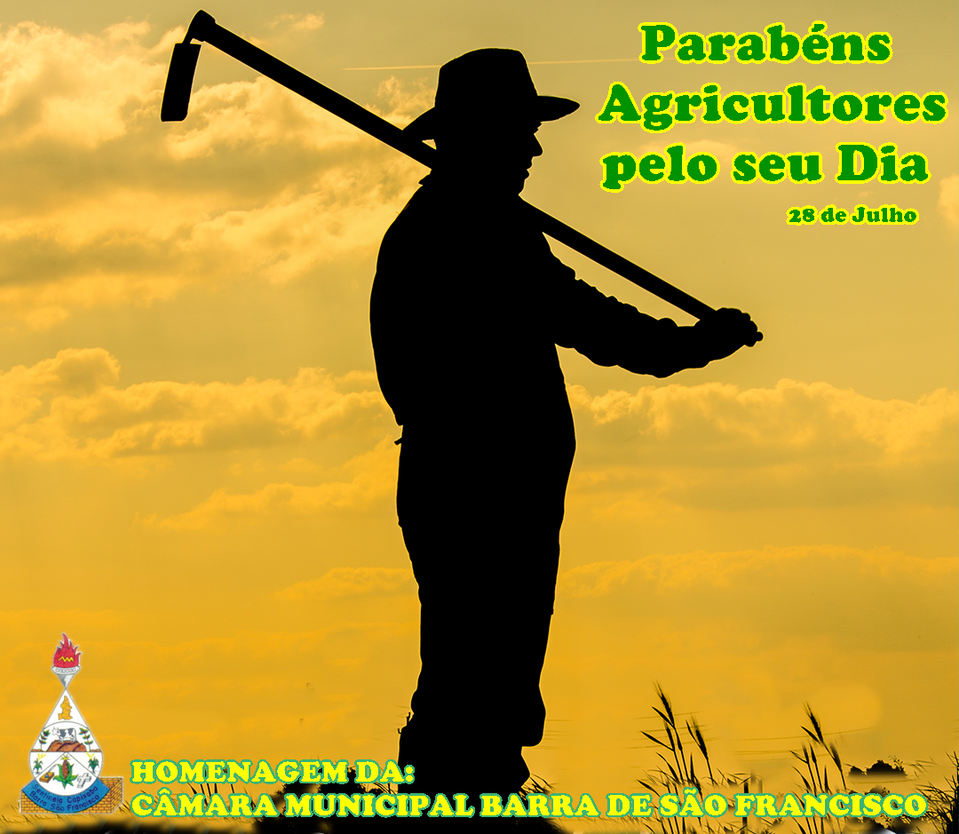 Hoje é Dia do Agricultor - 28 de julho
