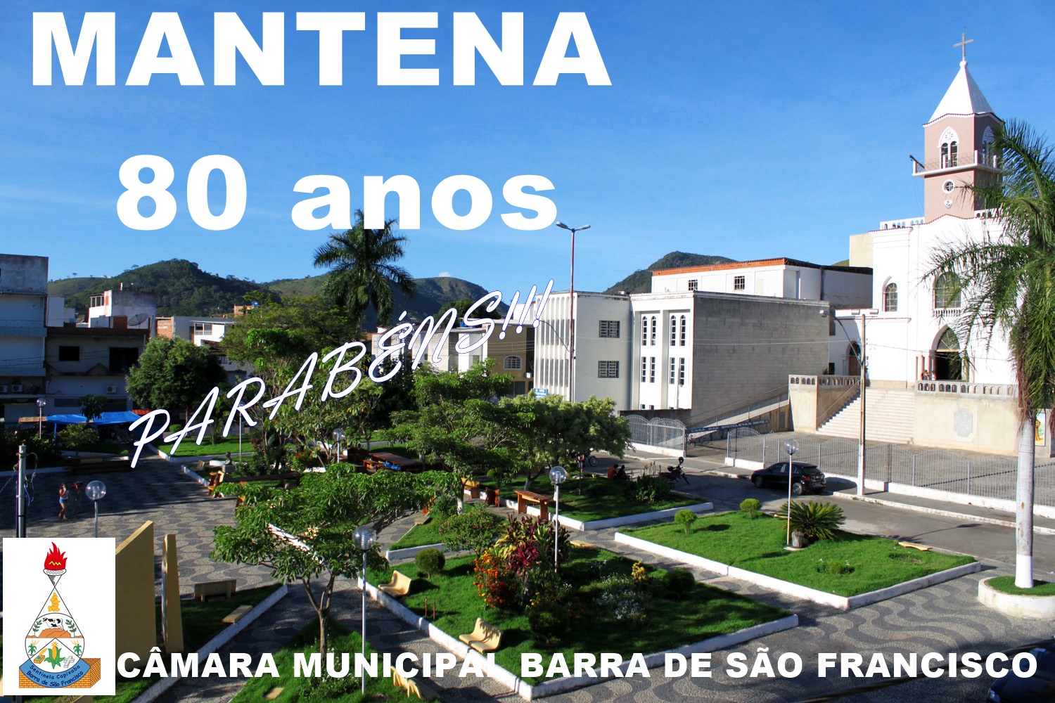 Câmara congratula-se com Mantena pelos seus 80 anos 