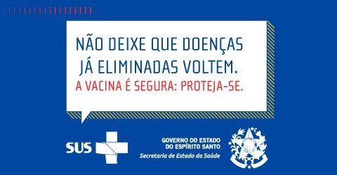 Secretaria de Estado da Saúde reforça campanha de multivacinação para evitar retorno de doenças já eliminadas no Brasil