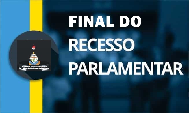 Fim do recesso parlamentar